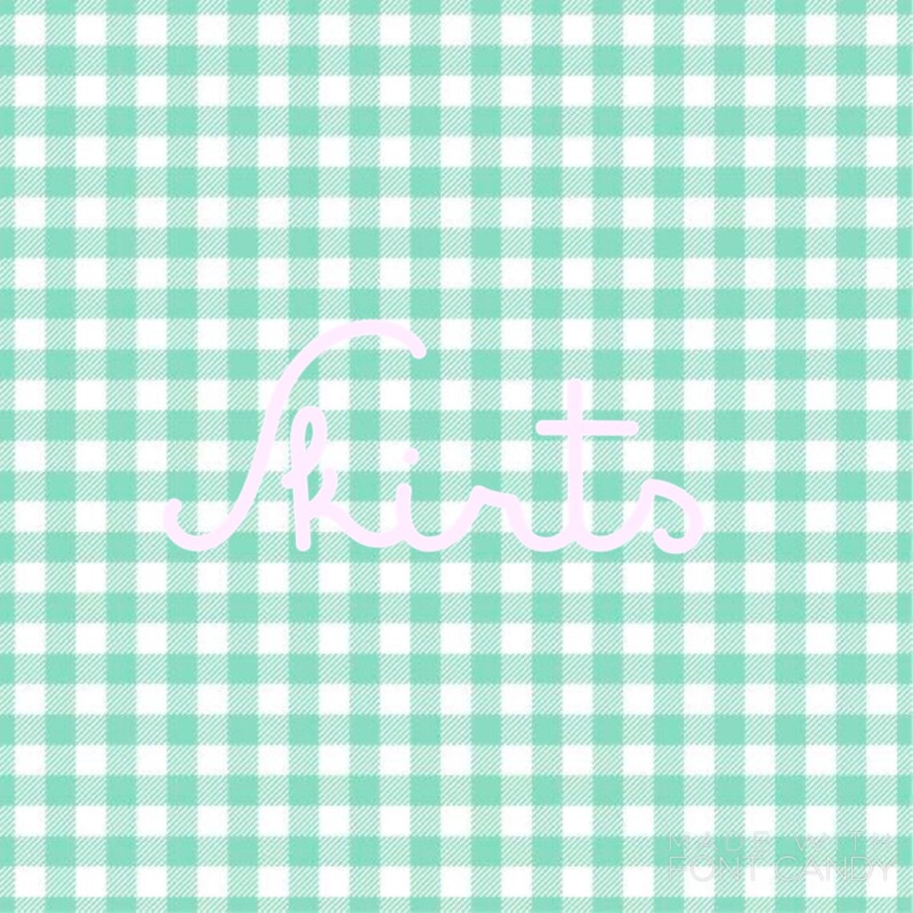 Skirts!